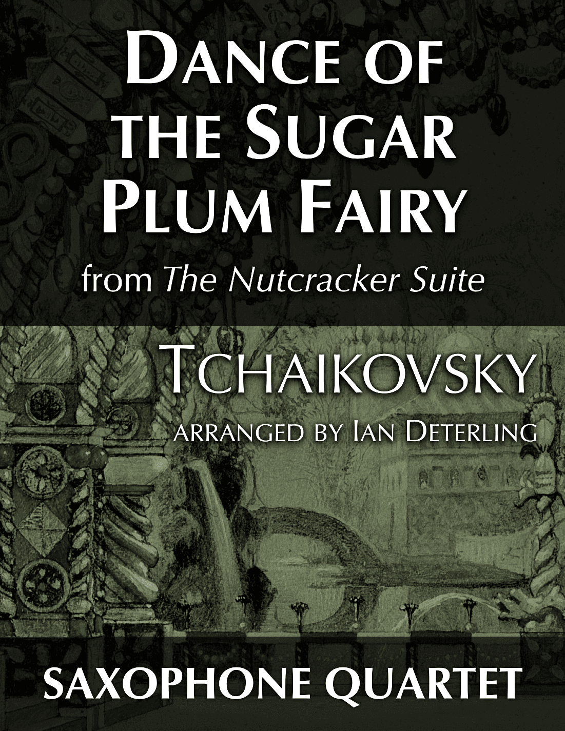 Dance of the Sugar Plum Fairy from "The Nutcracker Suite" (arr. Ian Deterling)