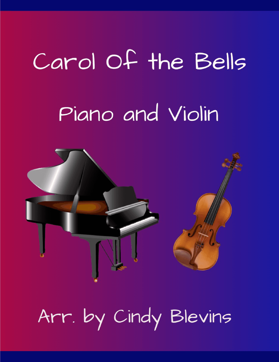 Carol of the Bells, for Piano and Violin (arr. Cindy Blevins)