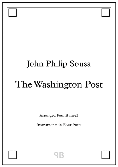 The Washington Post, arranged for instruments in four parts (arr. Paul Burnell)