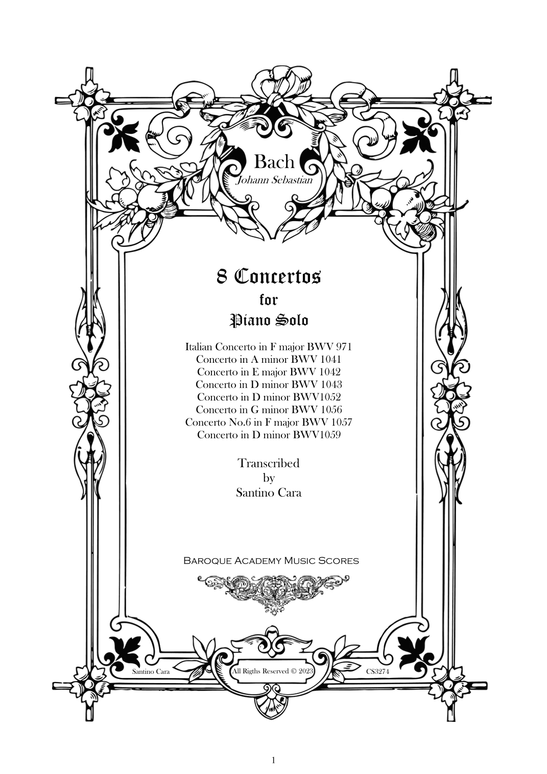 Bach - 8 Concertos for Piano Solo - Complete Scores (arr. Santino Cara)
