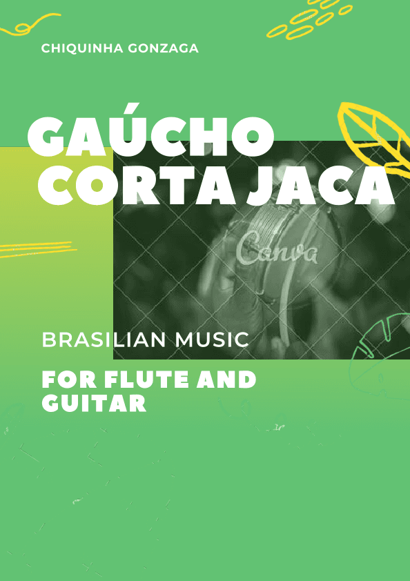 Gaúcho - Corta-Jaca By Chiquinha Gonzaga for flute (arr. Idalmo Santos)