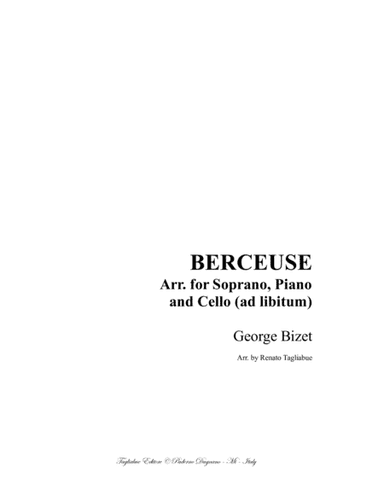 BERCEUSE - Bizet - Arr. for Soprano, Piano and Cello (ad libitum) (arr. R. Tagliabue)