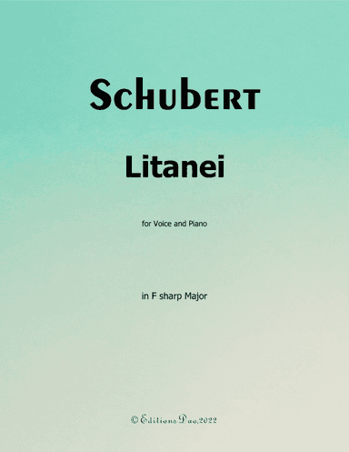 Litanei, by Schubert, in F sharp Major (arr. Editions Dao)