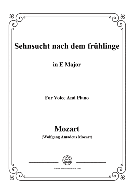Mozart-Sehnsucht nach dem frühlinge,in E Major,for Voice and Piano (arr. MSM)