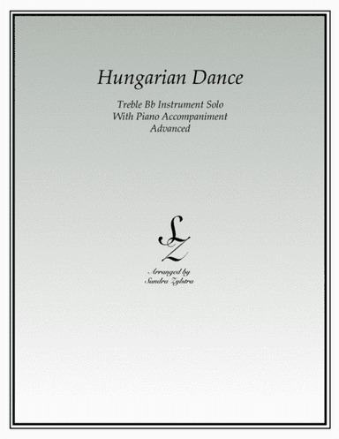 Hungarian Dance (treble Bb instrument solo) (arr. Sandra Zylstra)