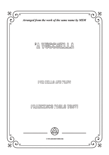 Tosti-'A Vucchella, for Cello and Piano (arr. MSM)