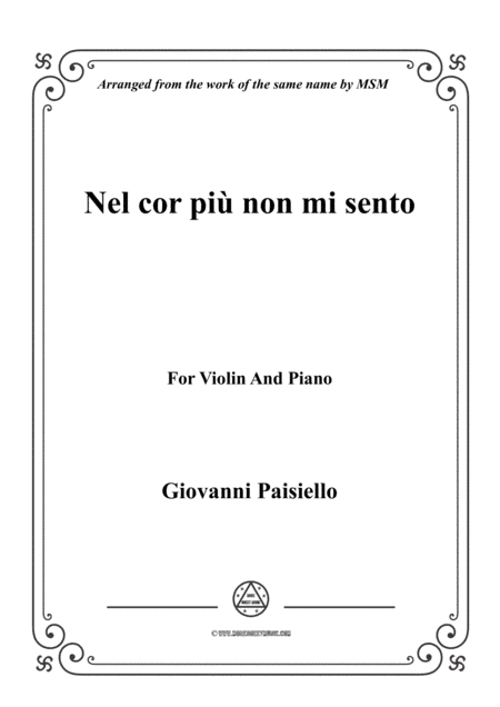 Paisiello-Nel cor più non mi sento,for Violin and Piano (arr. MSM)