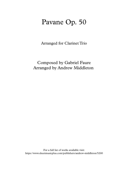 Pavane Op. 50 arranged for Clarinet Trio (arr. Andrew Middleton)
