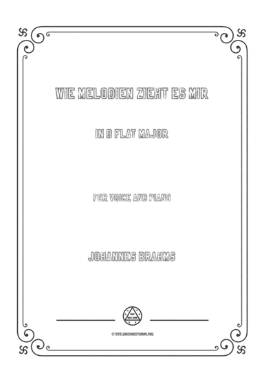 Brahms-Wie melodien zieht es mir in D flat Major,for voice and piano (arr. MSM)