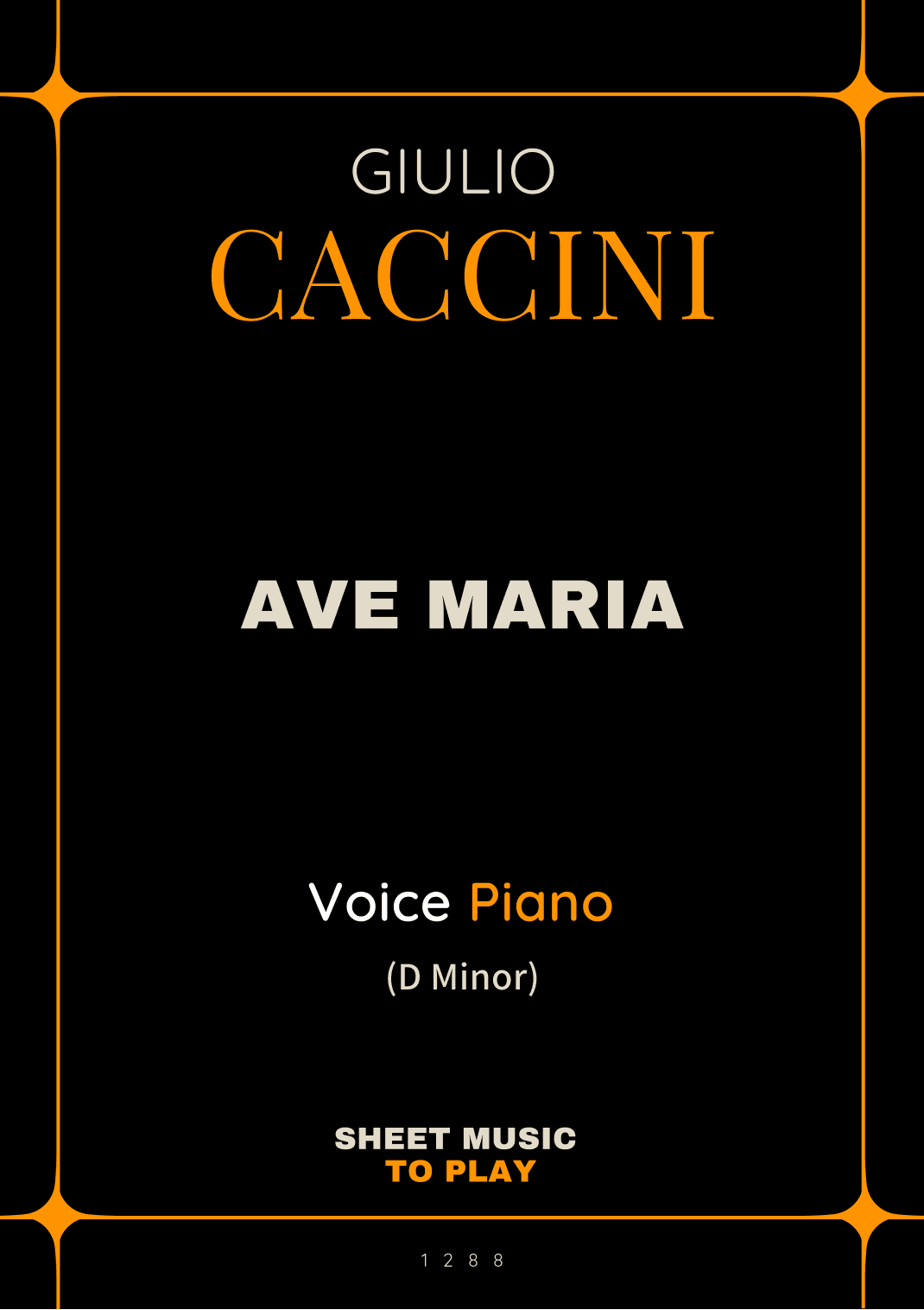 Caccini - Ave Maria - Voice and Piano - D Minor (Full Score and Parts) (arr. César Madeira)