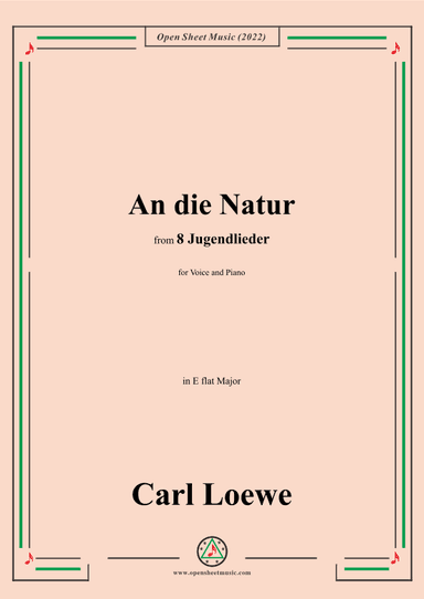 Loewe-An die Natur,in E flat Major,for Voice and Piano (arr. OSM Press)