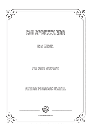 Handel-Chi sprezzando in a minor,for Voice and Piano (arr. MSM)