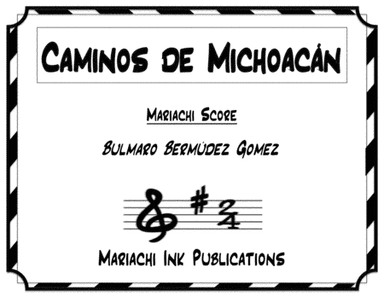 Caminos De Michoacan (arr. Mariachi Ink Publications)