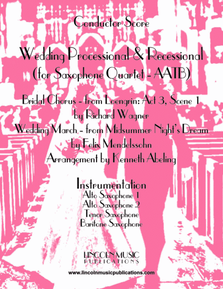 Wedding Processional & Recessional (for Saxophone Quartet AATB) (arr. Kenneth Abeling)