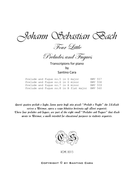 J.S.Bach - Four Little Preludes and Fugues for piano (arr. Santino Cara)