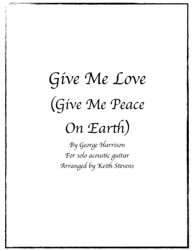 Give Me Love (give Me Peace On Earth) (arr. Keith Stevens)