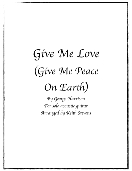 Give Me Love (give Me Peace On Earth) (arr. Keith Stevens)