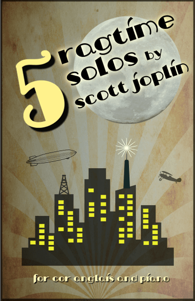 Five Ragtime Solos by Scott Joplin for Cor Anglais (or English Horn) and Piano (arr. David McKeown)