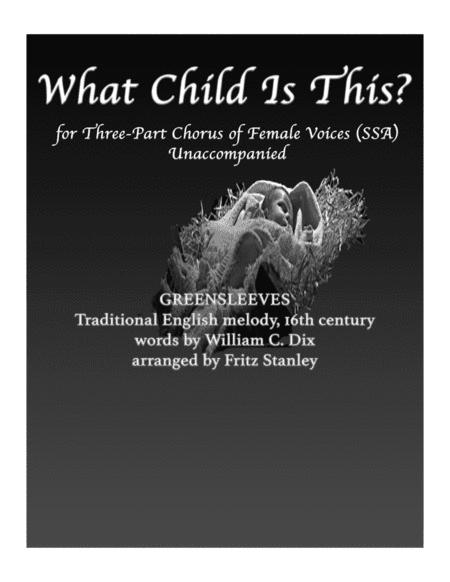 What Child Is This? - SSA A Cappella (arr. Fritz Stanley)