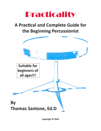 Practicality: A Practical and Complete Guide for the Beginning Percussionist