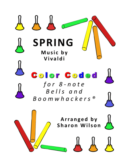 Spring for 8-note Bells and Boomwhackers® (with Color Coded Notes) (arr. Sharon Wilson)