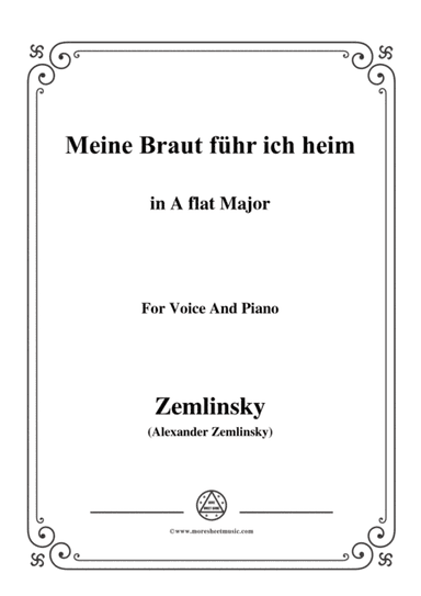 Zemlinsky-Meine Braut führ ich heim in A flat Major (arr. MSM)