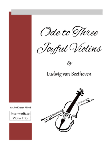 Ode to Three Joyful Violins (Ode to Joy) (arr. Kristen Allred)