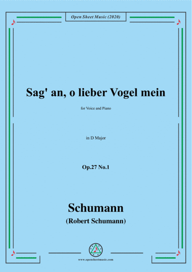 Schumann-Sag' an,o lieber Vogel mein,Op.27 No.1,in D Major (arr. MSM)