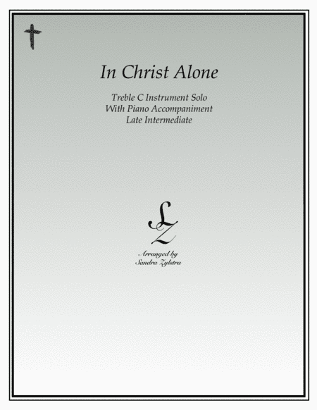 In Christ Alone (arr. Sandra Zylstra)