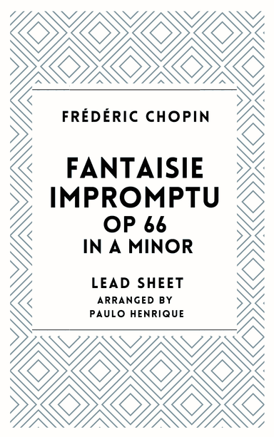 Fantaisie Impromptu Op 66 in A minor - Lead Sheet (arr. Paulo Henrique)