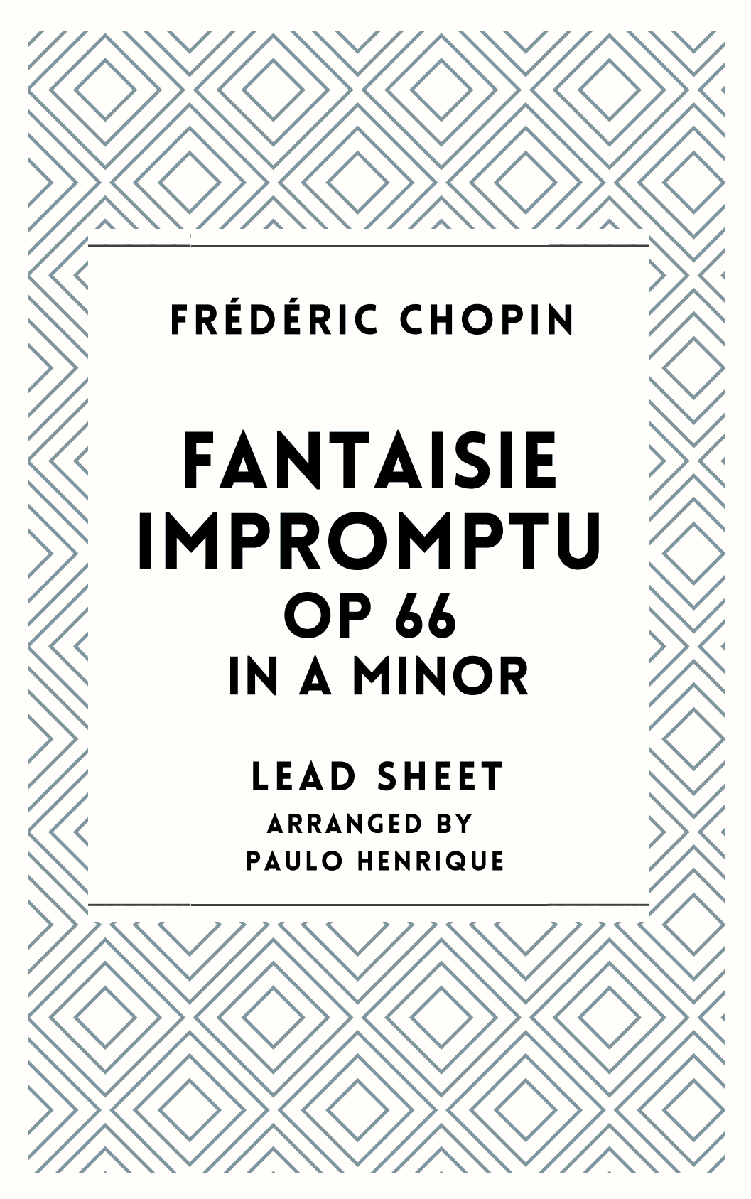 Fantaisie Impromptu Op 66 in A minor - Lead Sheet (arr. Paulo Henrique)