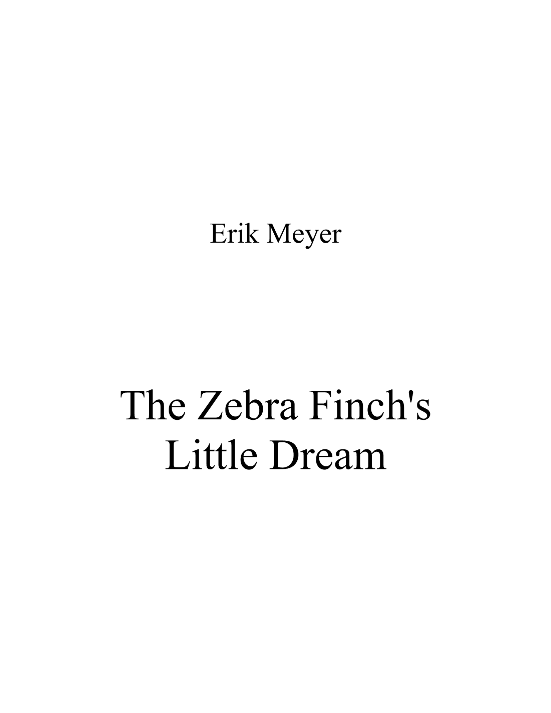 The Zebra Finch's Little Dream