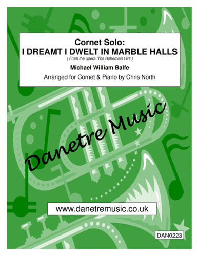 I Dreamt I Dwelt In Marble Halls (Bb Cornet & Piano) (arr. Chris North)