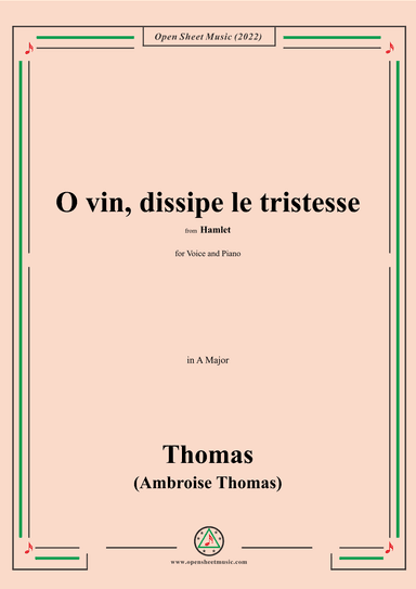 A. Thomas-O vin,dissipe le tristesse,in A Major,from Hamlet,for Voice and Piano (arr. OSM Press)
