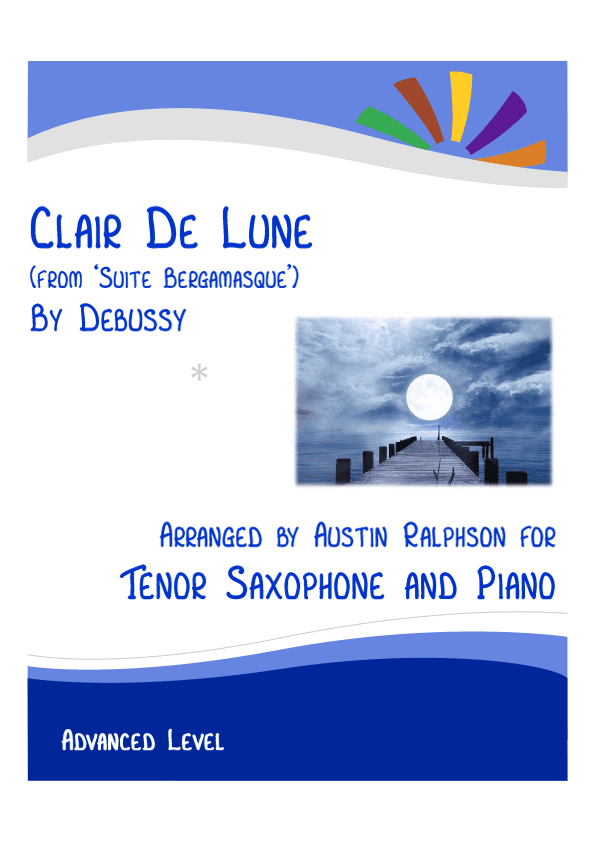 Clair De Lune (Debussy) - tenor sax and piano with FREE BACKING TRACK (arr. Austin Ralphson)