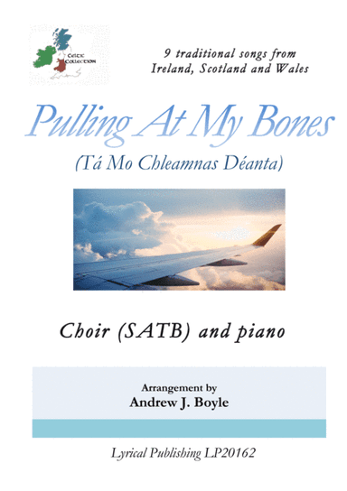 Pulling At My Bones (Tá Mo Chleamnas Déanta) (arr. Lyrical Publishing)