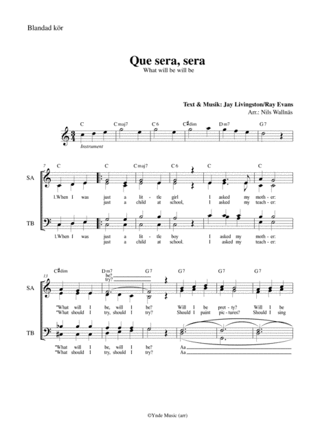 Que Sera, Sera (whatever Will Be, Will Be) (arr. Arranger Nils Wallnäs)