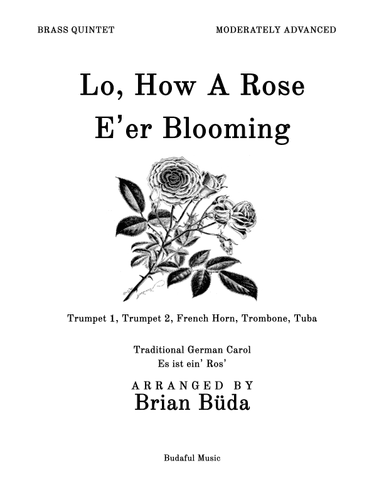Lo, How A Rose E'er Blooming - Brass Quintet (arr. Brian Buda)