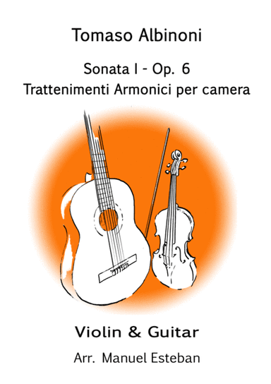 Sonata I - Trattenimenti Armonici of Tomaso Albinoni (arr. Manuel Esteban)