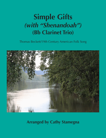 Simple Gifts (with "Shenandoah") (Bb Clarinet Trio-Three Bb Clarinets) (arr. Cathy Stamegna)