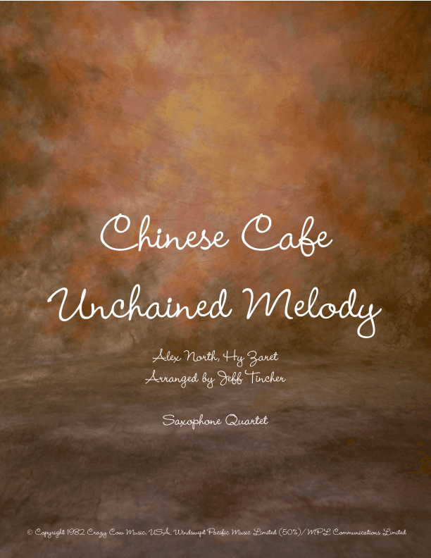 Chinese Cafe Unchained Melody (arr. Jeff Tincher)