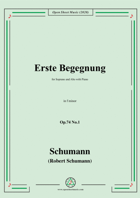 Schumann-Erste Begegnung,Op.74 No.1,in f minor,for Voice and Piano (arr. MSM)