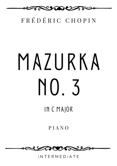 Chopin - Mazurka No. 3 in C Major - Intermediate (arr. Piacere Music Sheets)