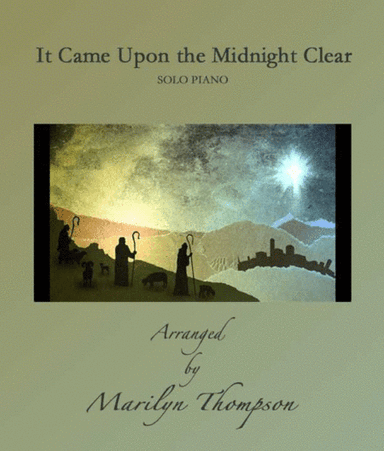 It Came Upon the Midnight Clear--Solo Piano.pdf (arr. Marilyn Thompon)