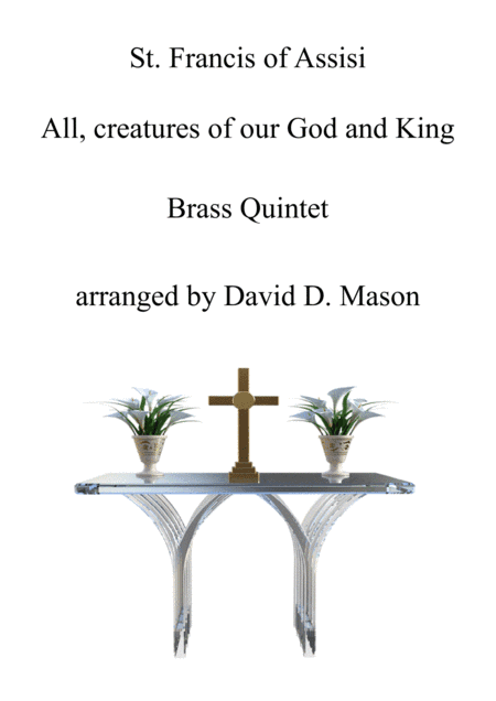 All, creatures of our God and King (arr. David D. Mason)