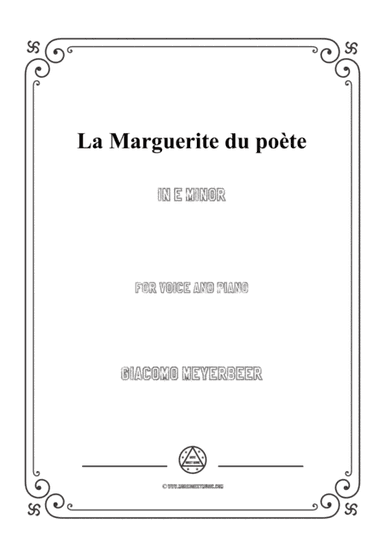 Meyerbeer-La Marguerite du poète in e minor,for Voice and Piano (arr. MSM)