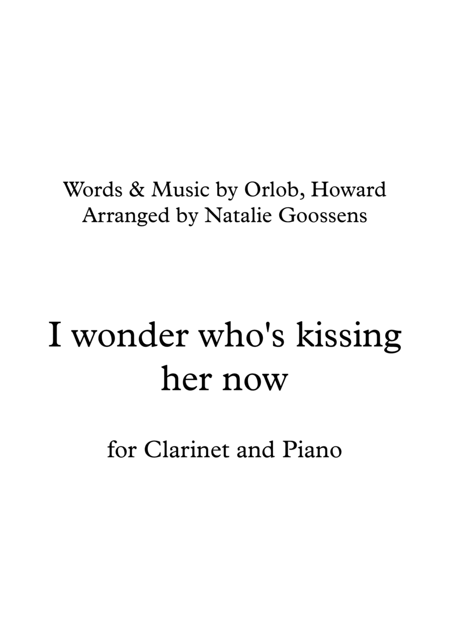 I Wonder Who's Kissing Her Now (arr. Natalie Goossens)