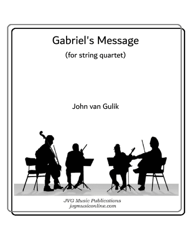 Gabriel's Message - String Quartet (arr. John van Gulik)