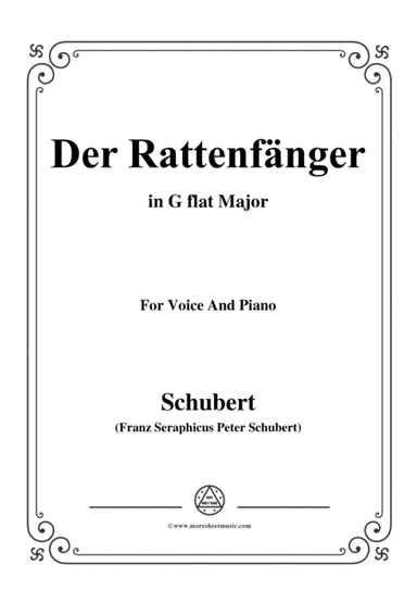 Schubert-Der Rattenfänger,in G flat Major,for Voice&Piano (arr. MSM)