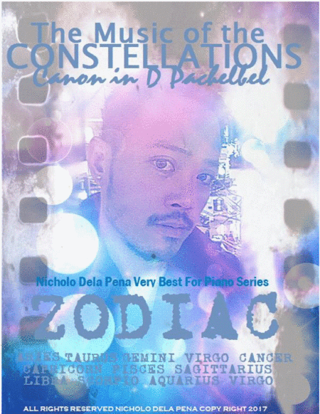 Pachelbel's CANON IN D "THE CONSTELLATIONS:ZODIAC" for New Age Piano (arr. Nicholo Dela Pena)
